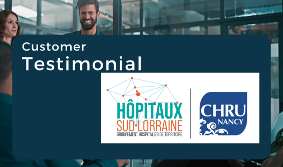 Customer testimonial CHRU